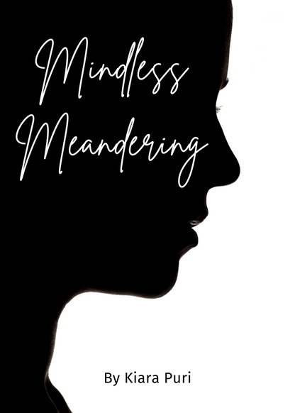 Mindless Meandering