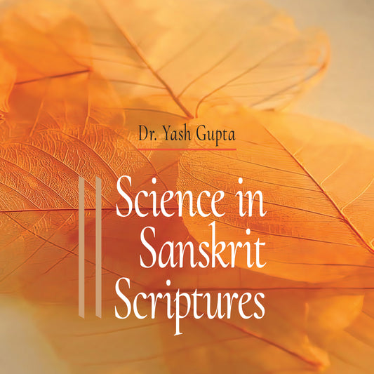 Science in Sanskrit Scriptures